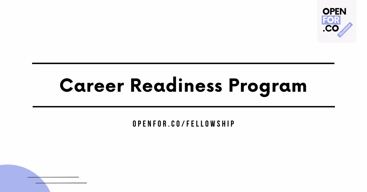 Openfor.co/Fellowship Career Readiness Program